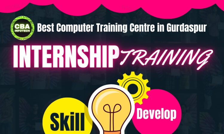 Internship and Industrial Training at CBA Infotech in Gurdaspur